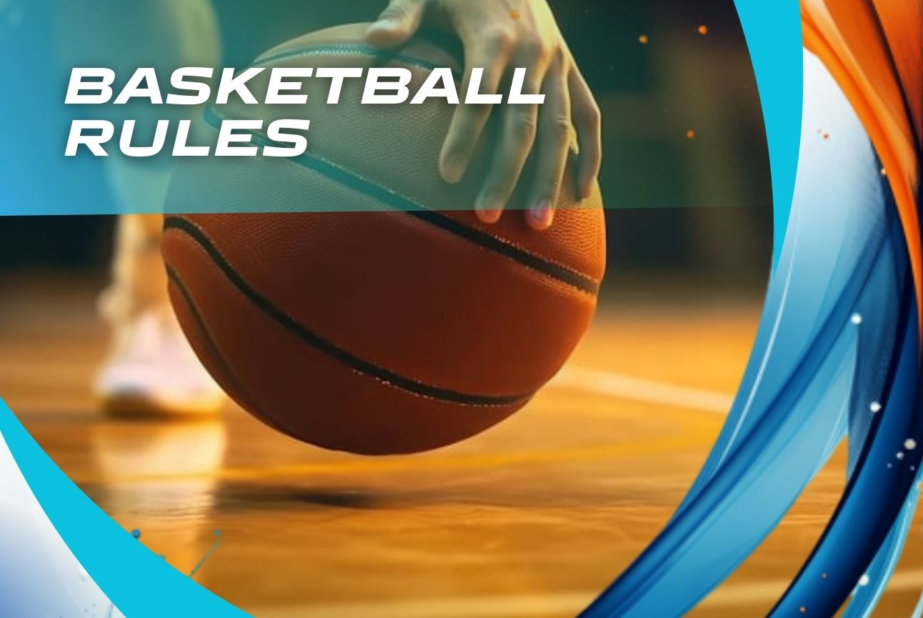 Basketball Rules and how to bet information