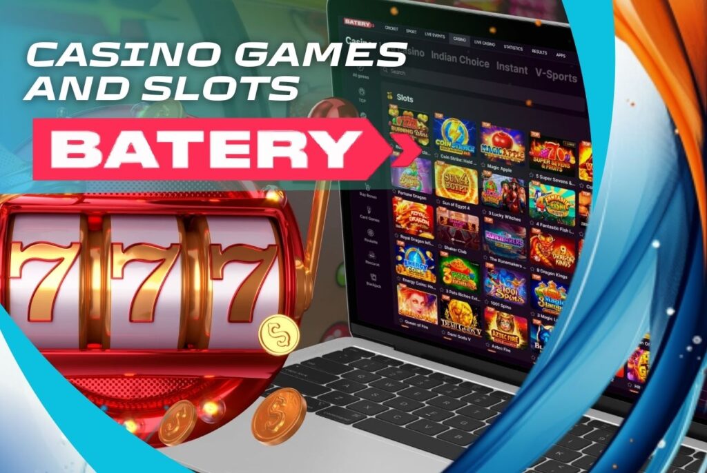 Batery Casino Games and Slots