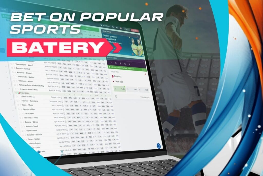 how to Bet on Popular Sports with Batery site